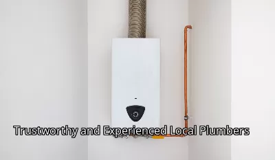 Trustworthy and Experienced Local Plumbers Trustworthy and Experienced Local Plumbers