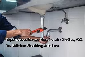Experienced Sewer Plumbers in Medina, WA for Reliable Plumbing Solutions Experienced Sewer Plumbers in Medina, WA for Reliable Plumbing Solutions