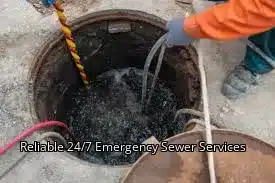 Reliable 24/7 Emergency Sewer Services
