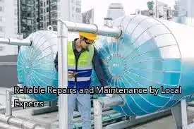 Reliable Repairs and Maintenance by Local Experts