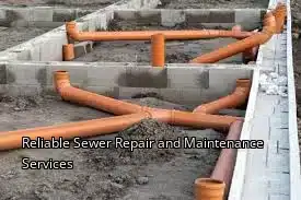 Reliable Sewer Repair and Maintenance Services Reliable Sewer Repair and Maintenance Services