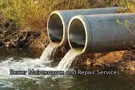 Sewer Maintenance and Repair Services Sewer Maintenance and Repair Services