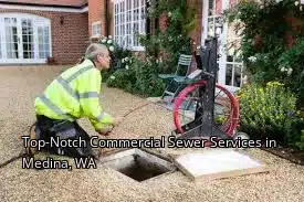 Top-Notch Commercial Sewer Services in Medina, WA Top-Notch Commercial Sewer Services in Medina, WA