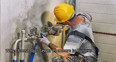Why Choose Our Sewer Plumbers in Burien?