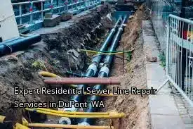 Expert Residential Sewer Line Repair Services in DuPont, WA