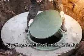 Why Choose Drain Pro Plumbing & Septic? Why Choose Drain Pro Plumbing & Septic?