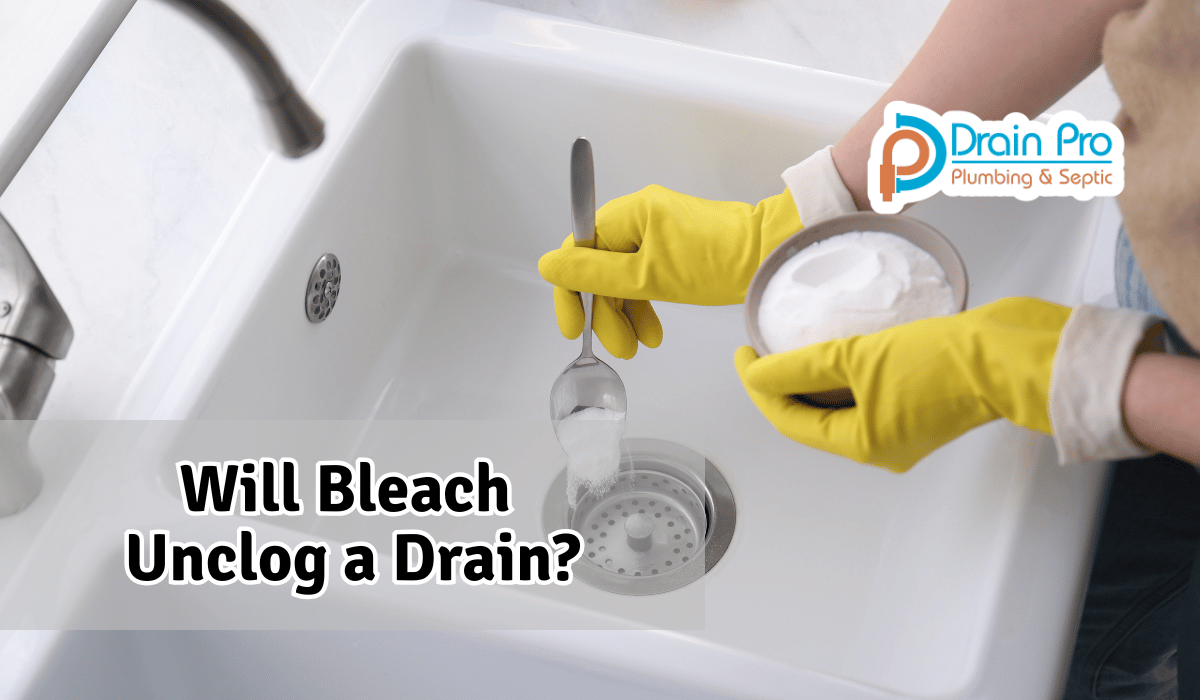 Will Bleach Unclog a Drain